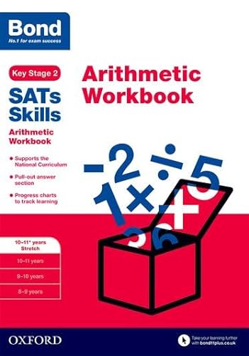 Bond SATs Skills: Arithmetic Workbook: 10-11+ years Stretch
